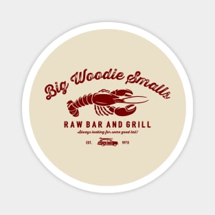 Big Woodie Smalls Raw Bar and Grill Magnet